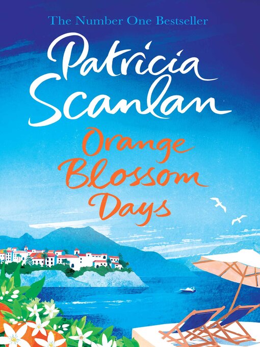 Title details for Orange Blossom Days by Patricia Scanlan - Available